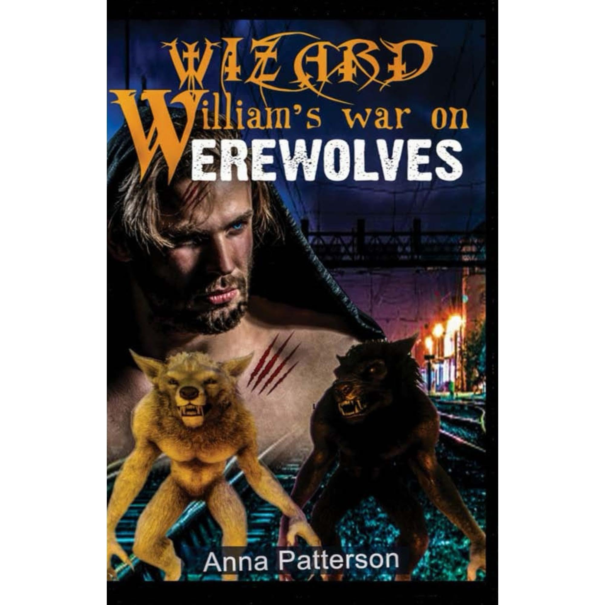 Wizard William's War on Werewolves