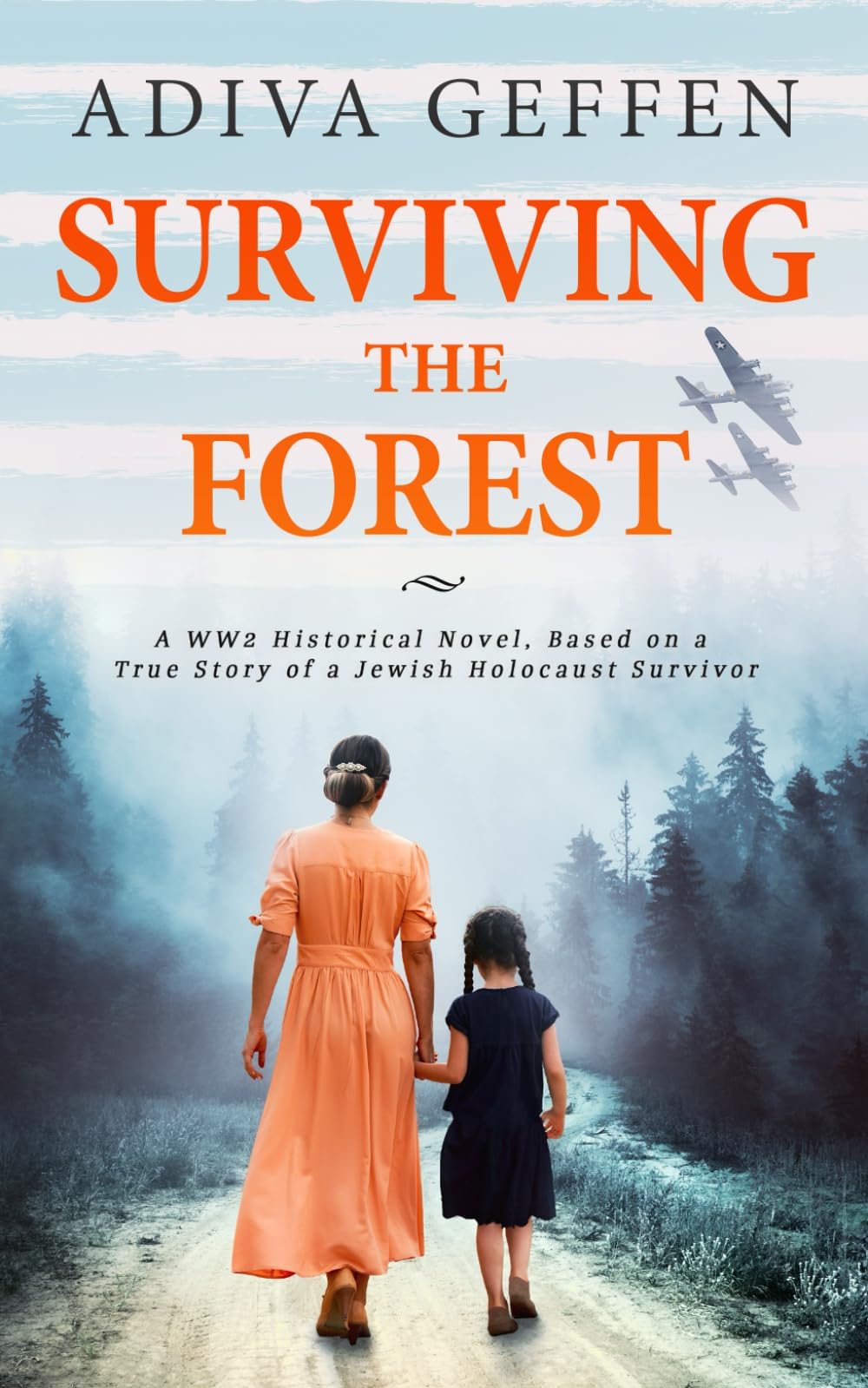 Sponsored Ad - Surviving The Forest (World War II Brave Women Fiction)