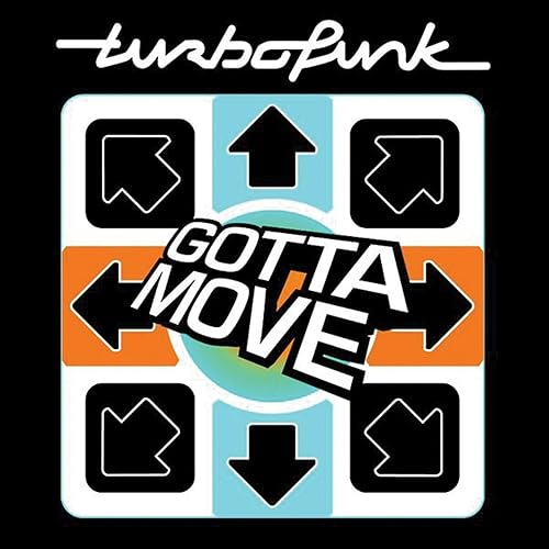 Gotta Move Fonzerelli Remix By Turbofunk On Amazon Music Amazon Com gotta move fonzerelli remix by