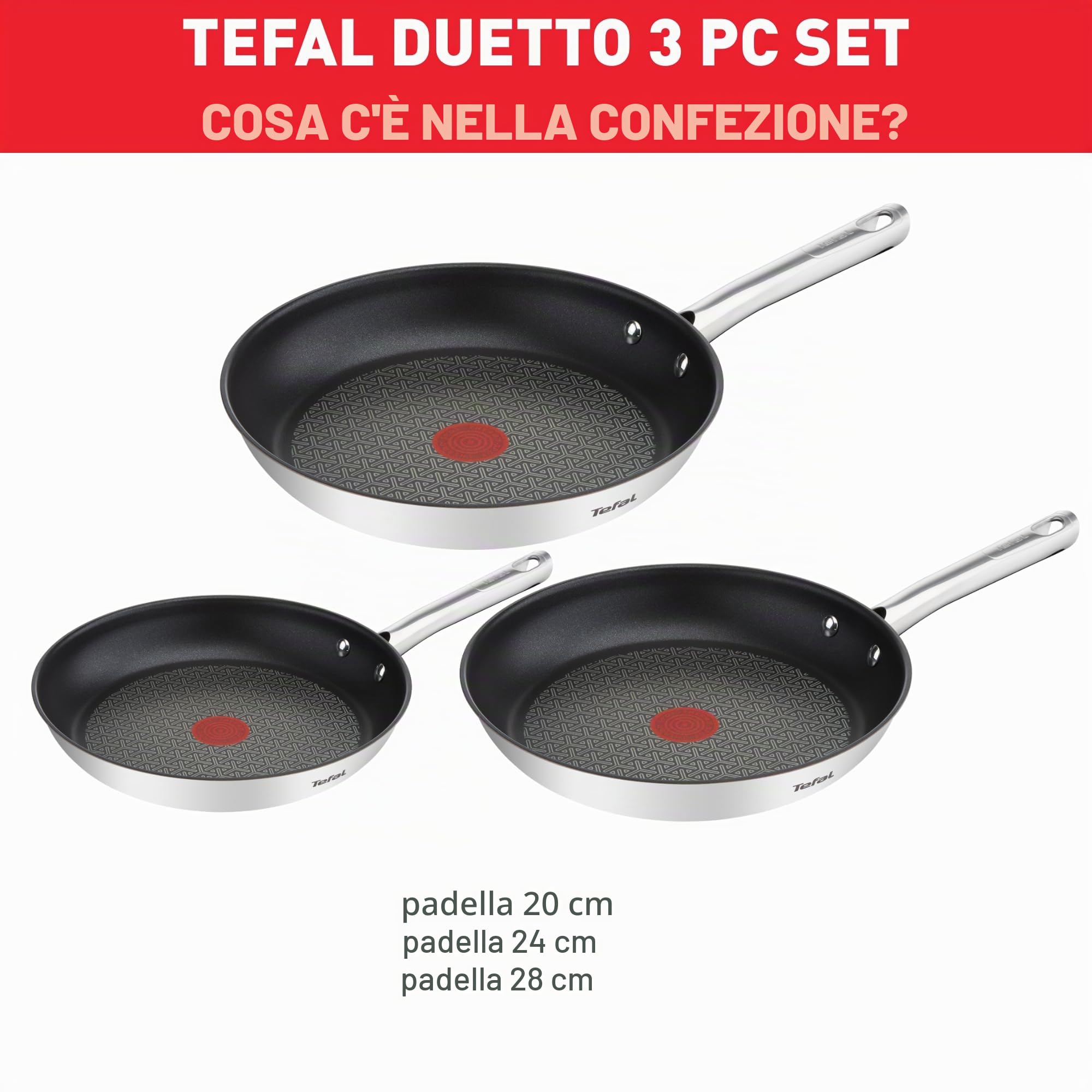 Tefal Duetto Set di 3 Padelle da 20/24/28 cm in acciaio inox, padelle antiaderenti, base spessa, rinforzata a prova di urti, facile pulizia, adatto a tutti i tipi di cucine