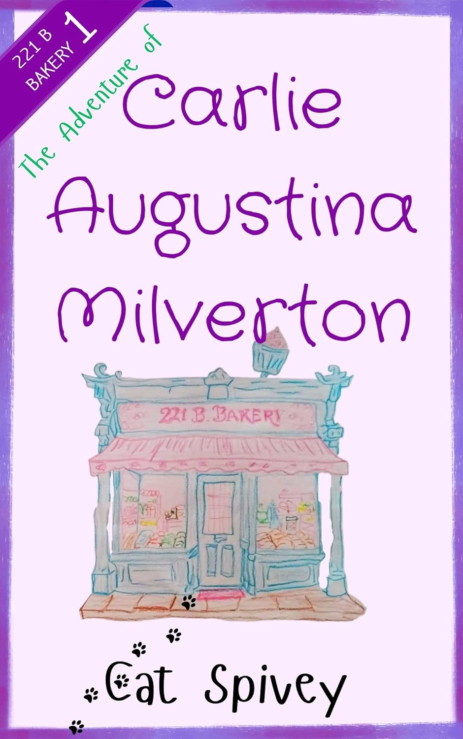 The Adventure of Carlie Augustina Milverton (221B Bakery Book 1)      Kindle Edition