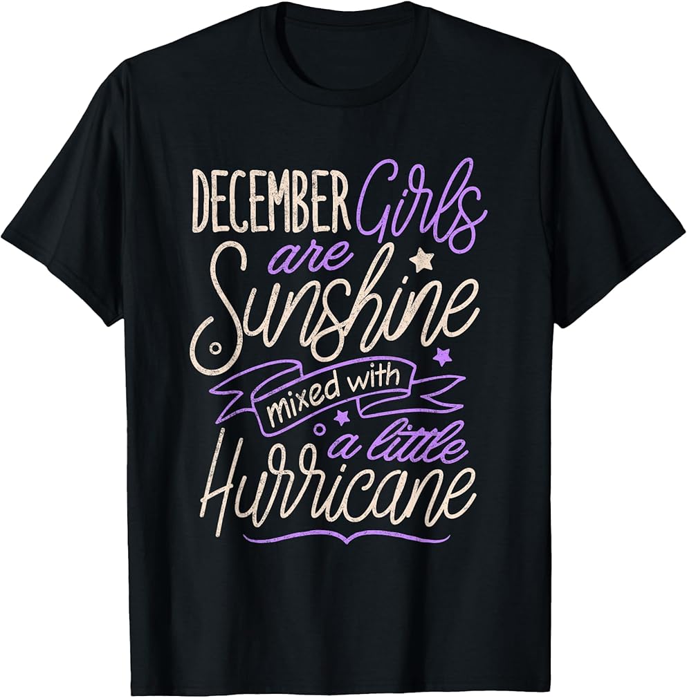 December Girl Shirt Sunshine Mixed With Hurricane Woman T-Shirt