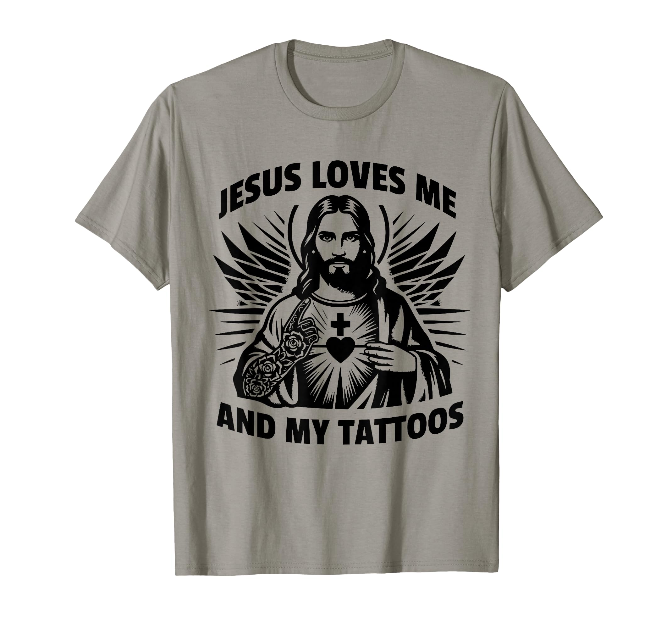 Jesus Loves Me and My Tattoos Funny Saying Tattoo Lover T-Shirt