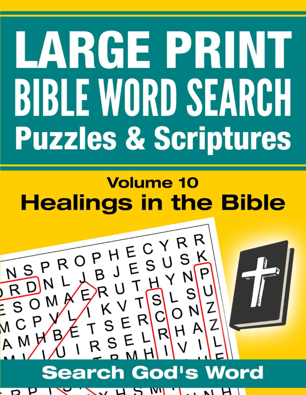LARGE PRINT - Bible Word Search Puzzles with Scriptures, Volume 10: Healings in the Bible