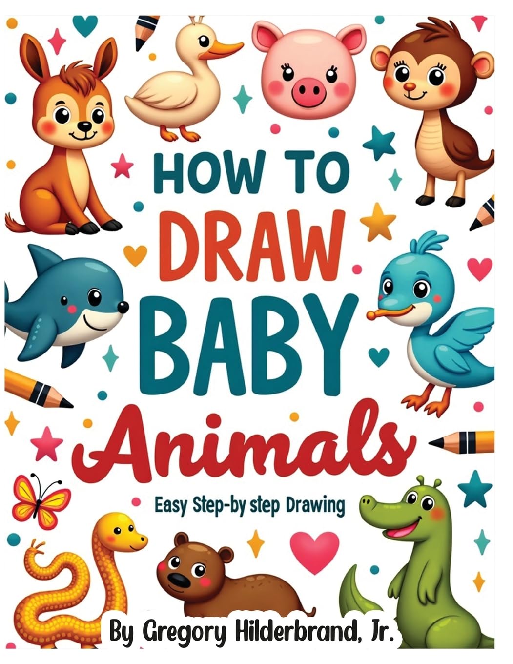 How to Draw Baby Animals      Paperback – April 20, 2026