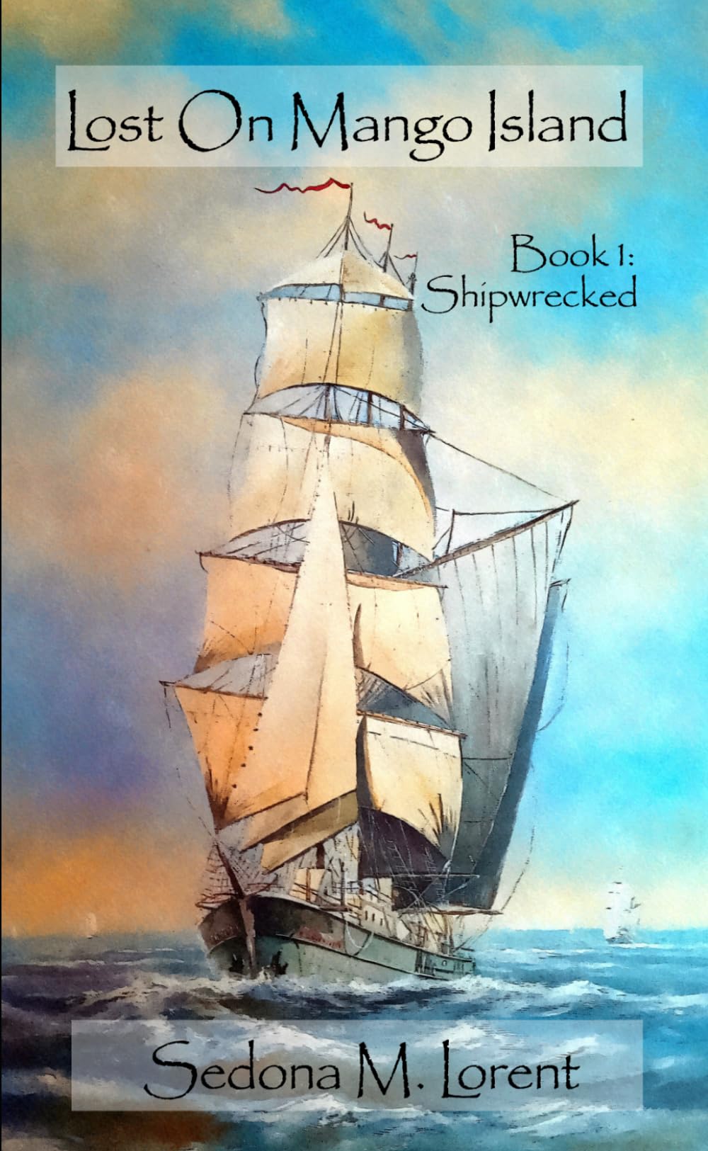 Lost On Mango Island: Shipwrecked