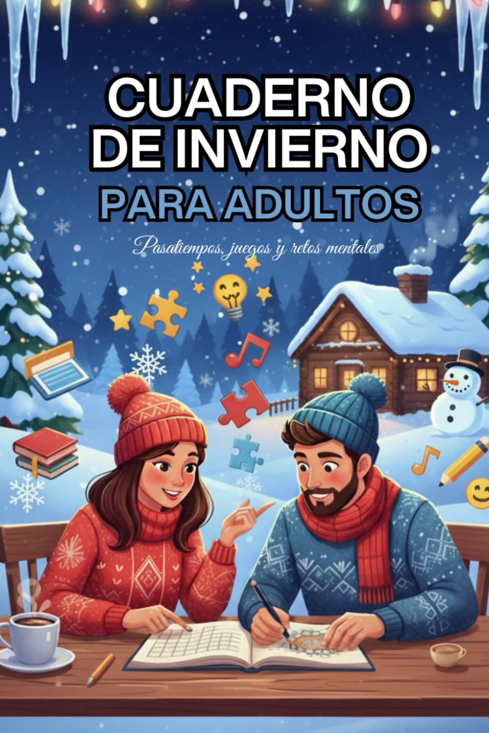 Cuaderno de INVIERNO para Adultos: Pasatiempos, Mandalas para colorear, Sudokus, Sopas de letras y Juegos de Lógica