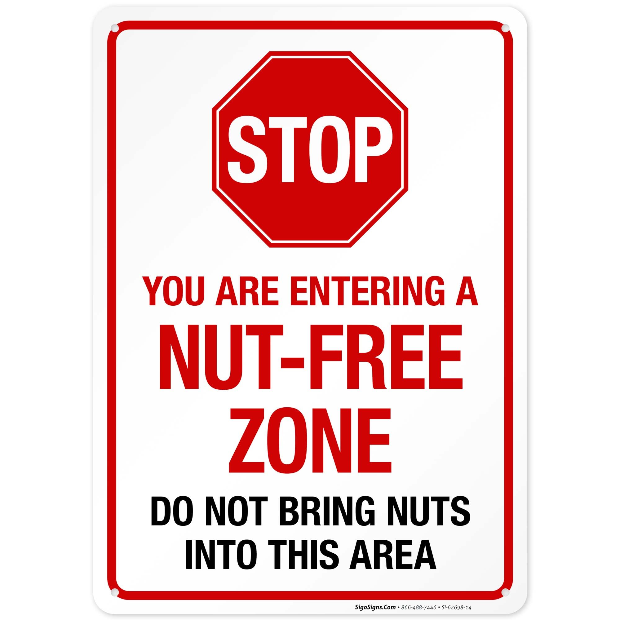 Stop You are Entering A Nut Free Zone Do Not Bring Nuts Into This Area Sign, 10x14 Inches, Rust Free .040 Aluminum, Fade Resistant, Made in USA