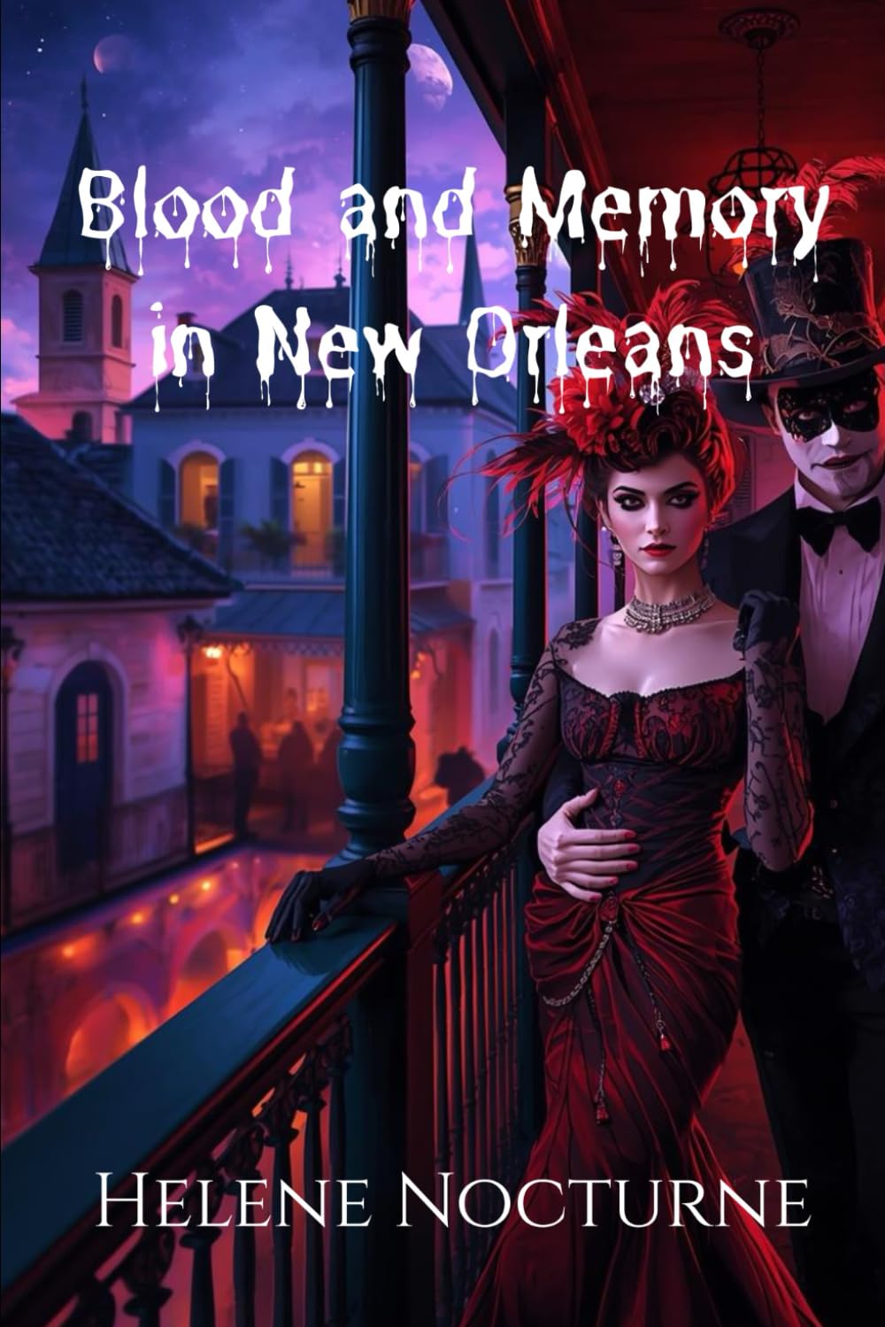 Blood and Memory in New Orleans (Helene Nocturne)