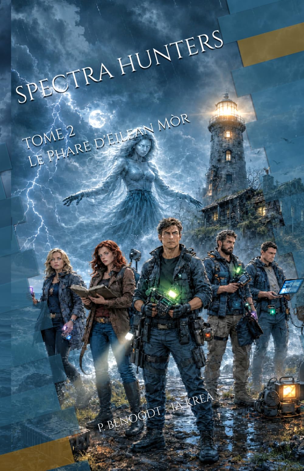 SPECTRA HUNTERS: TOME 2 - Le Phare d'Eilean Mòr