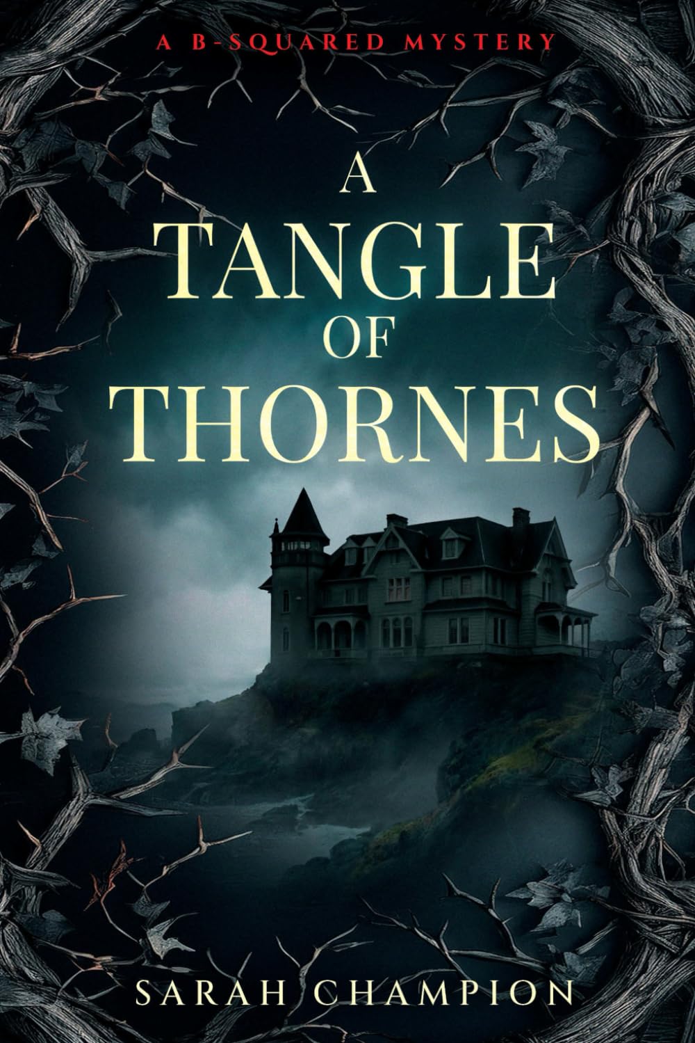 A Tangle of Thornes: A B-Squared Cozy Paranormal Mystery (A B-Squared Mystery)