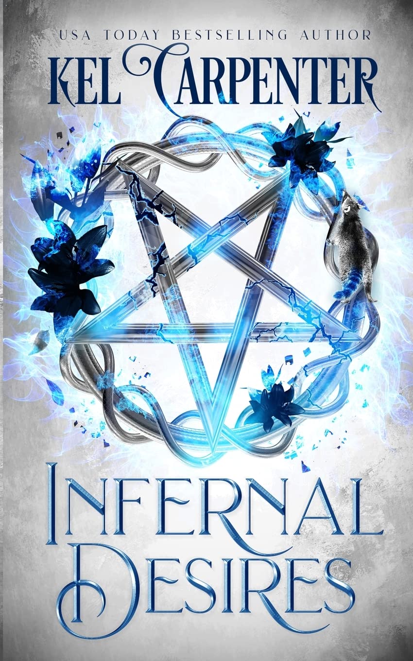 Infernal Desires: A Succubus Why Choose Romance: 3 (Damned Magic and Divine Fates: Queen of the Damned)