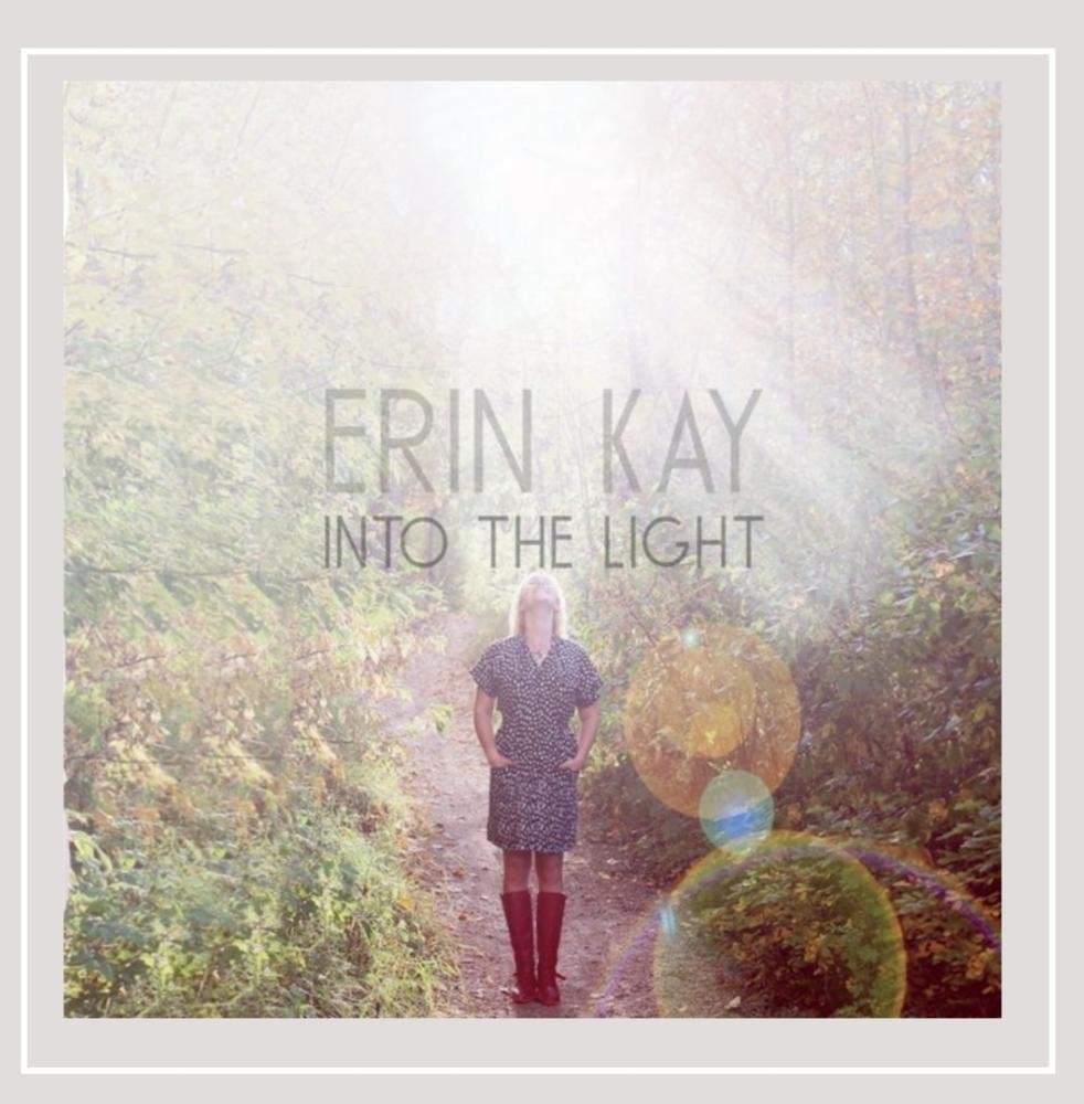 Into the Light [Audio CD] Erin Kay