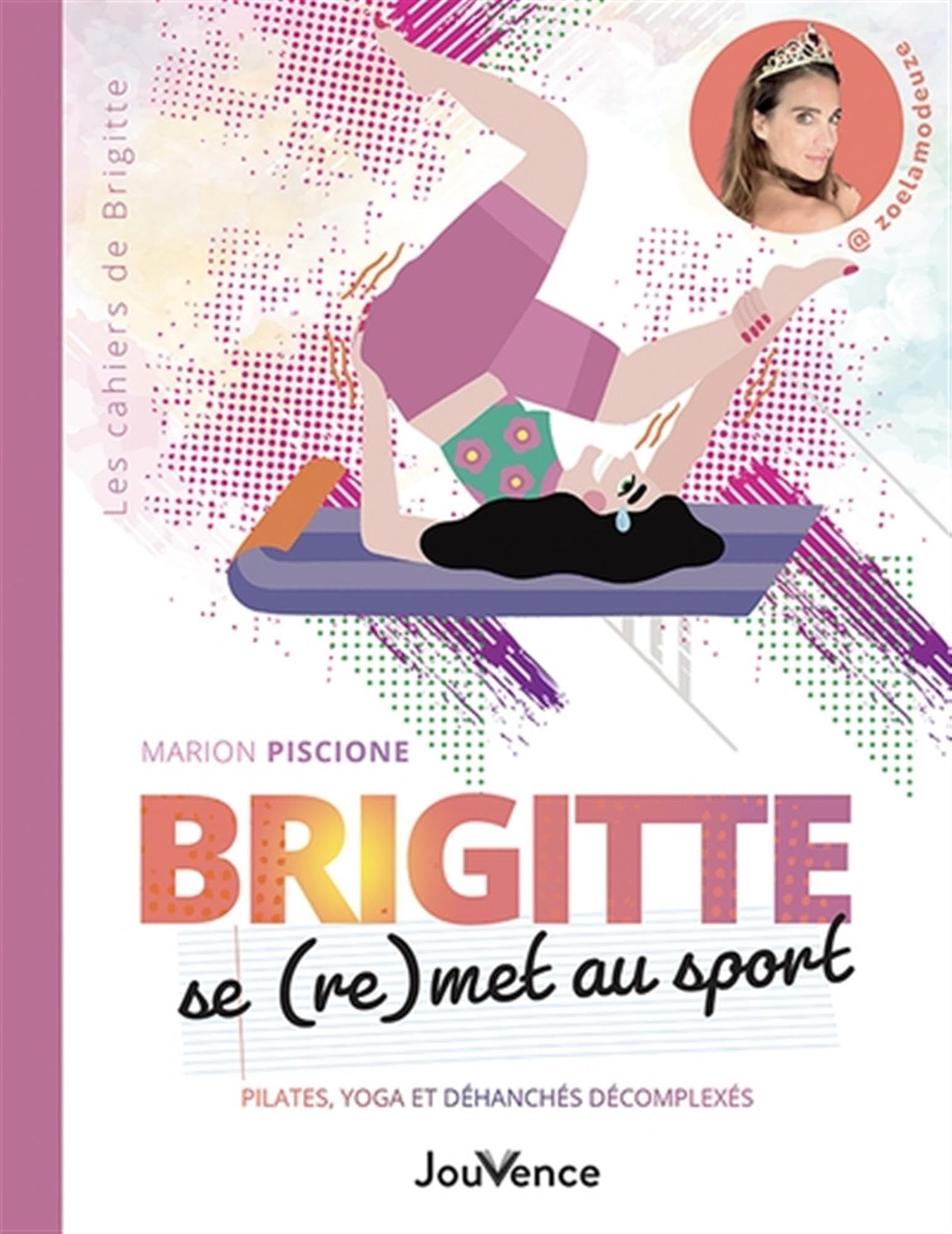 Brigitte se (re)met au sport - Pilates, yoga et déhanchés décomp