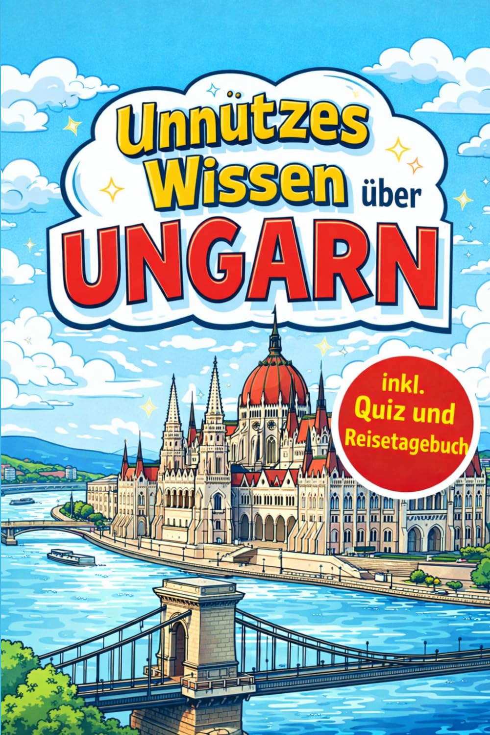 Unnützes Wissen über Ungarn