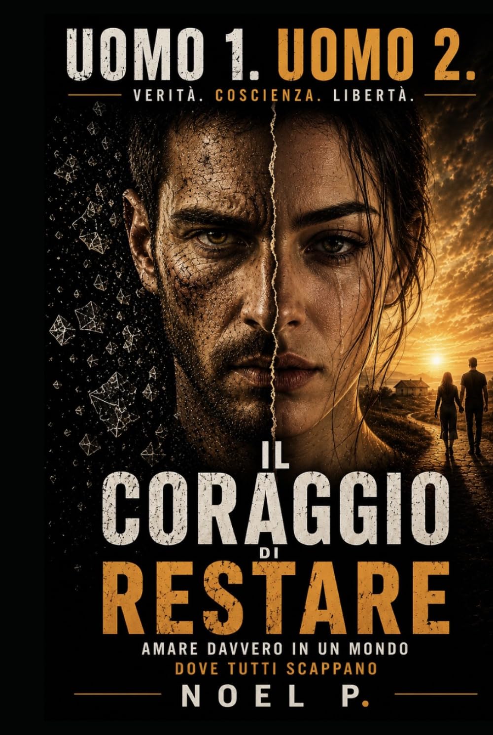 UOMO 1. UOMO 2.: Il coraggio di restare