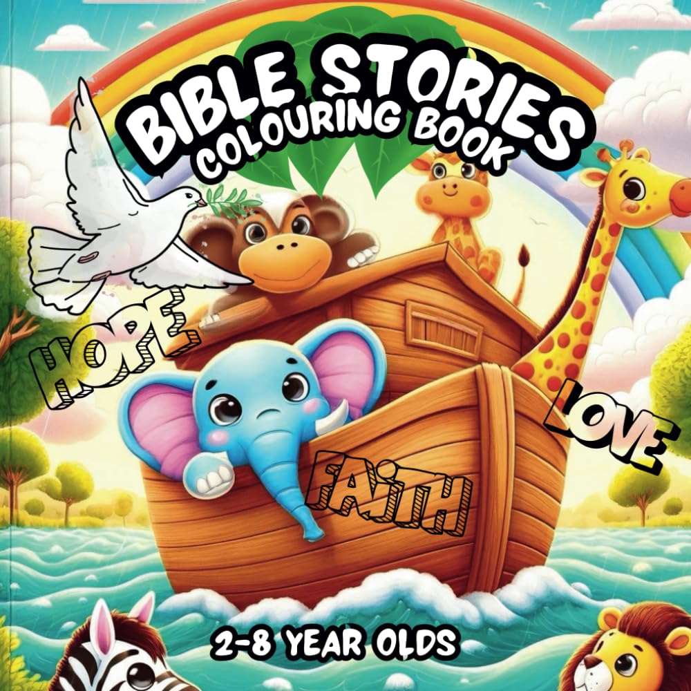 Bible Stories Colouring Book: 2-8 Year Olds