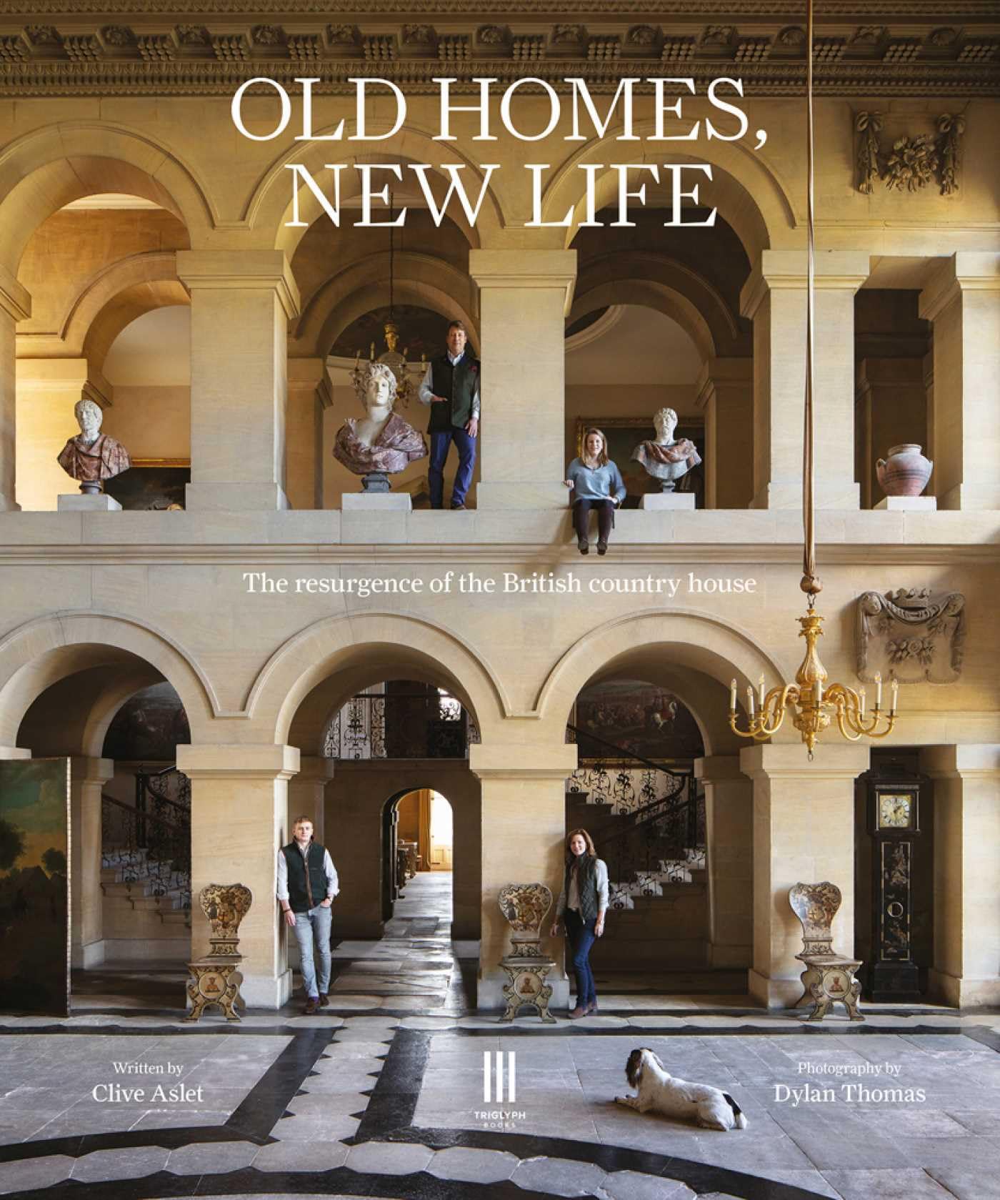 Old Homes, New Life: The Resurgence of the British Country House Hardcover – September 7, 2020