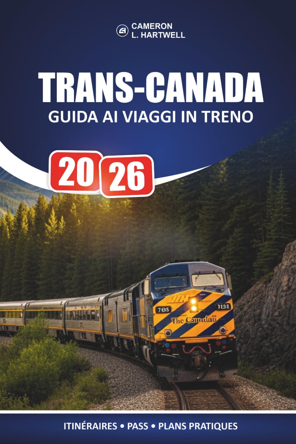 Trans-Canada Guida Ai Viaggi In Treno 2026: Pianificazione pratica del percorso e ripartimenti onesti dei costi per i passeggeri alla prima esperienza