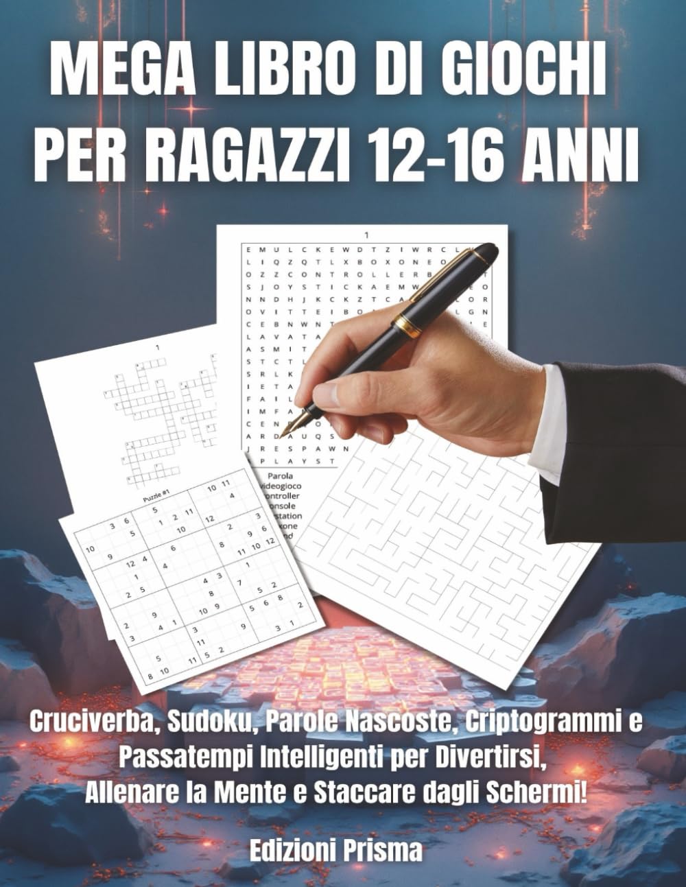 Mega libro di giochi per ragazzi 12-16 anni: Cruciverba, Sudoku, Parole Nascoste, Criptogrammi e tanti altri puzzle per divertirsi e allenare la mente!