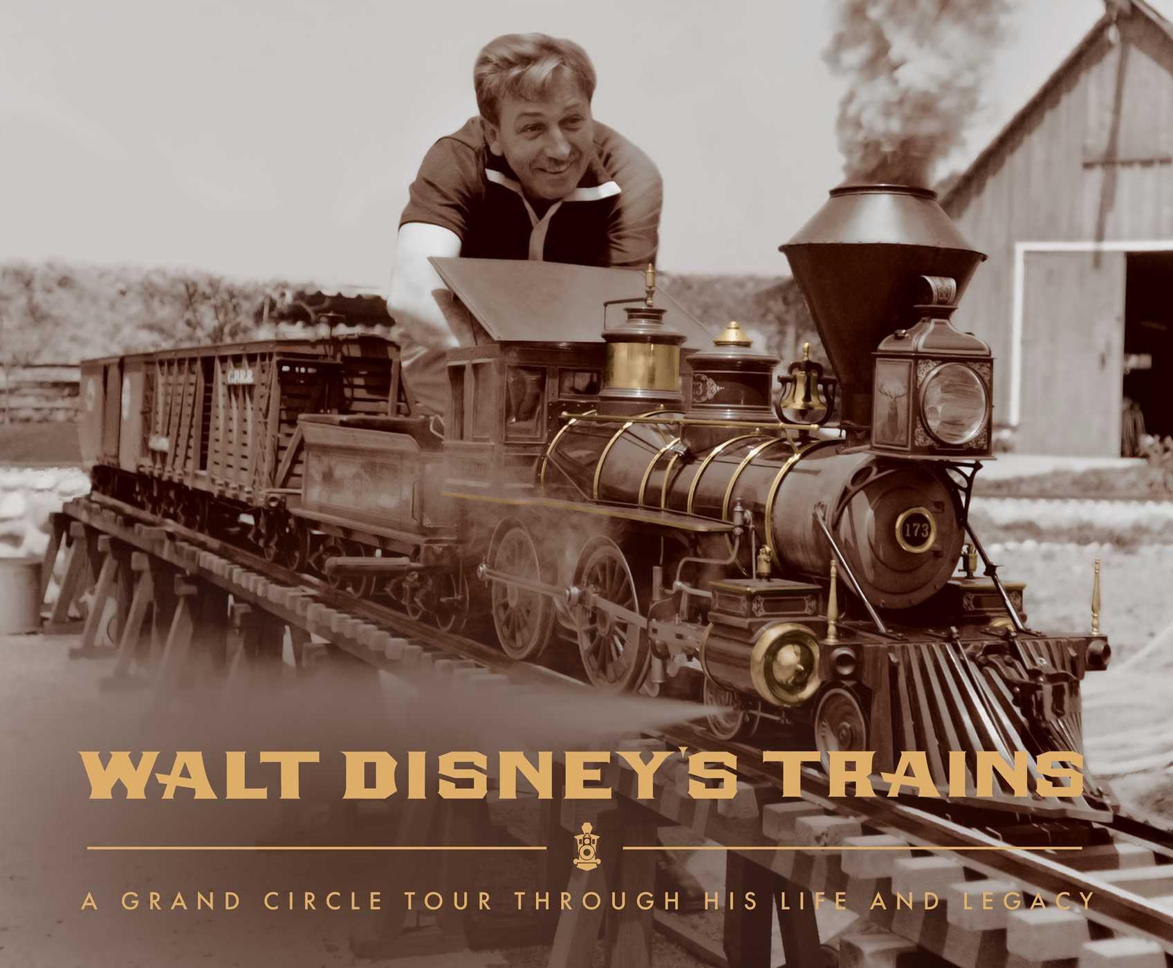 Walt Disney's Trains l'enfance et les souvenirs de Walt à travers les voies ferrées