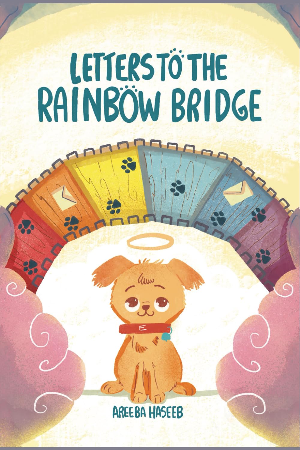 Letters To The Rainbow Bridge