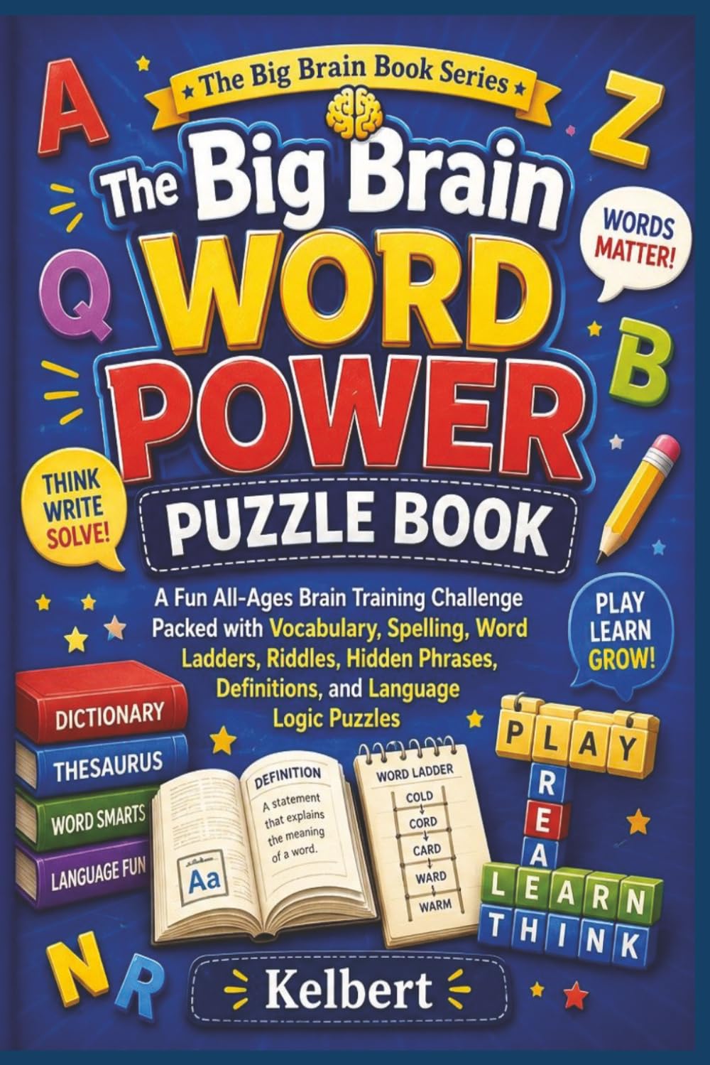 The Big Brain Word Power Puzzle Book (The Big Brain Book Series)