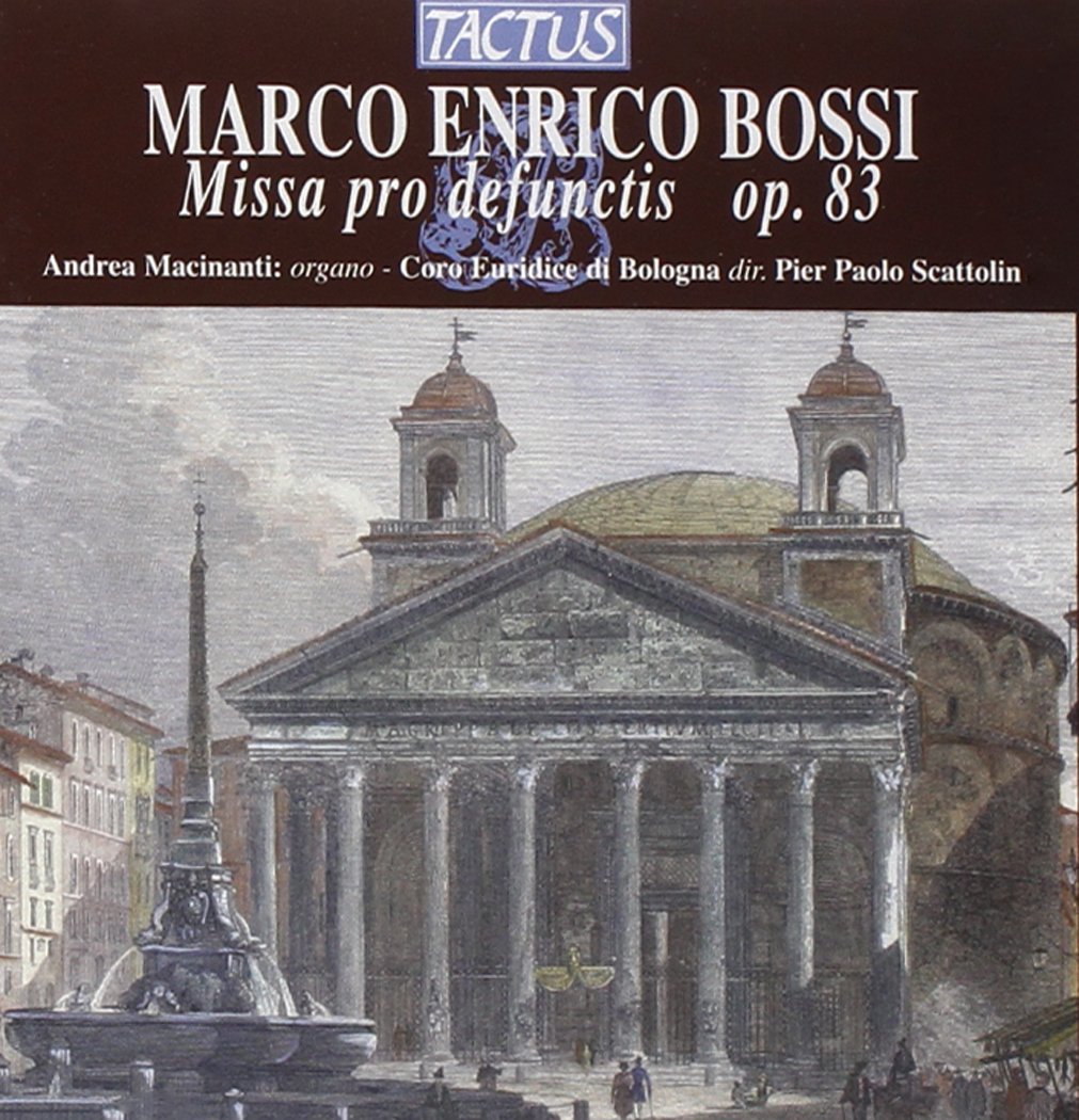 Marco Enrico Bossi: Missa Pro Defunctis, Op. 83