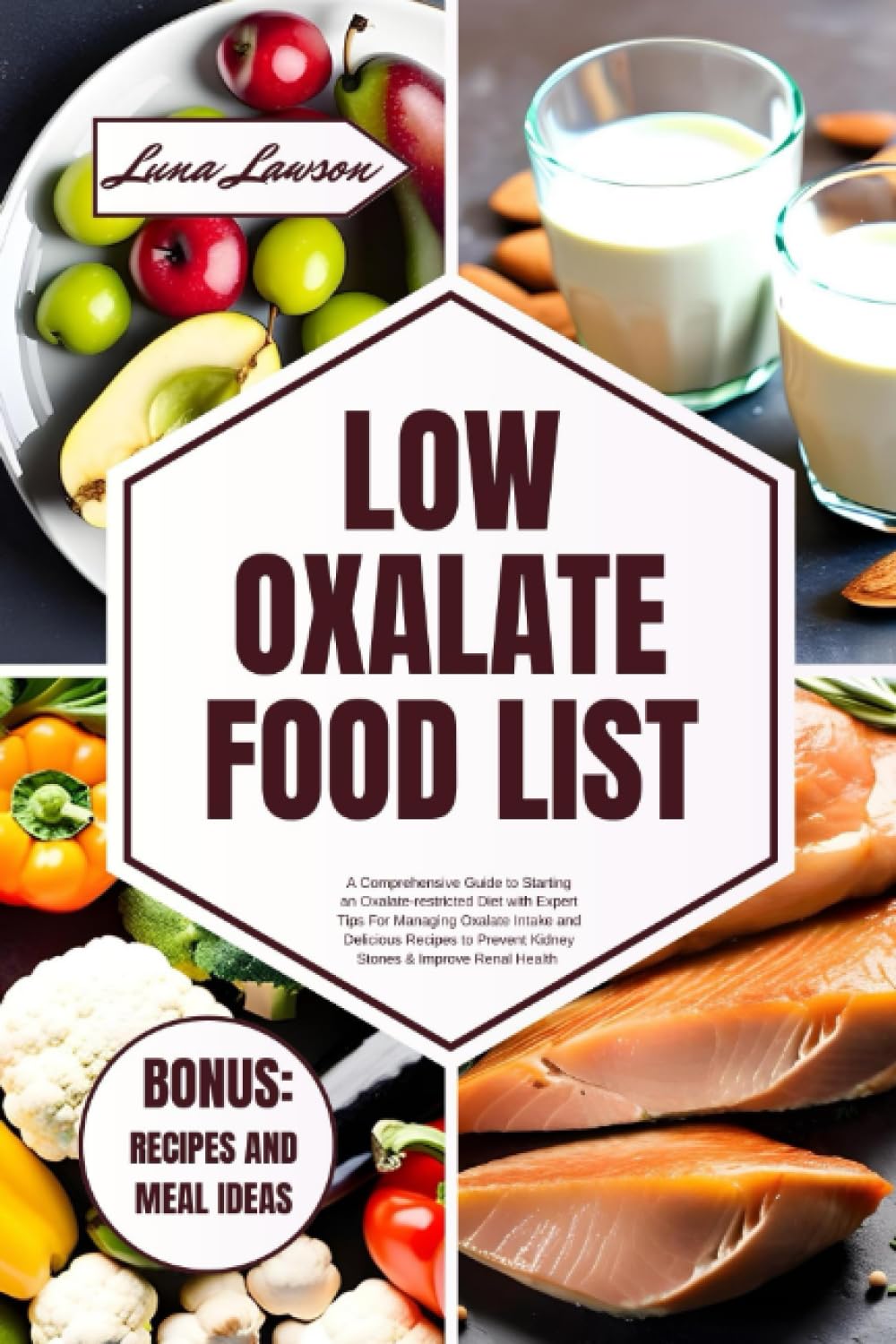 Is The Astrazeneca Pharmaceuticals Low Oxalates List Correct LOW OXALATE FOOD LIST: A Comprehensive Guide to Starting an Oxalate