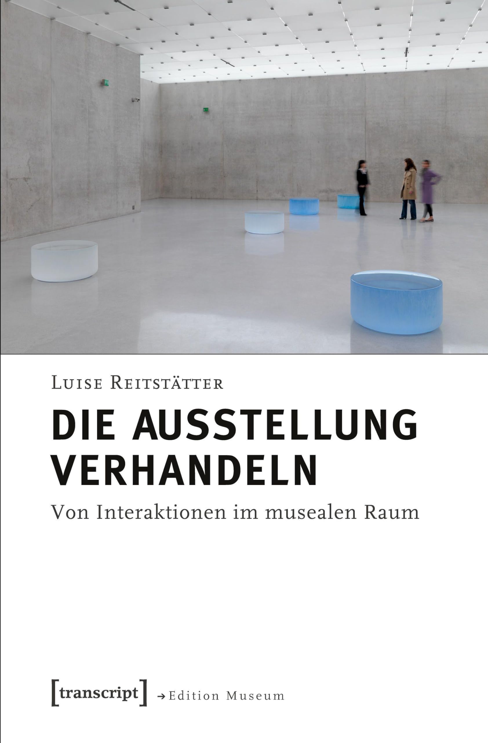 Die Ausstellung verhandeln livre sur les interactions en espace museal