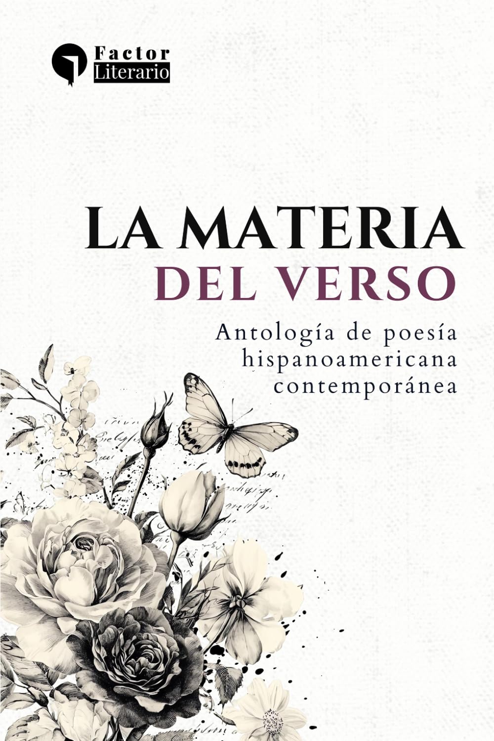La materia del verso: Antología de poesía hispanoamericana contemporánea