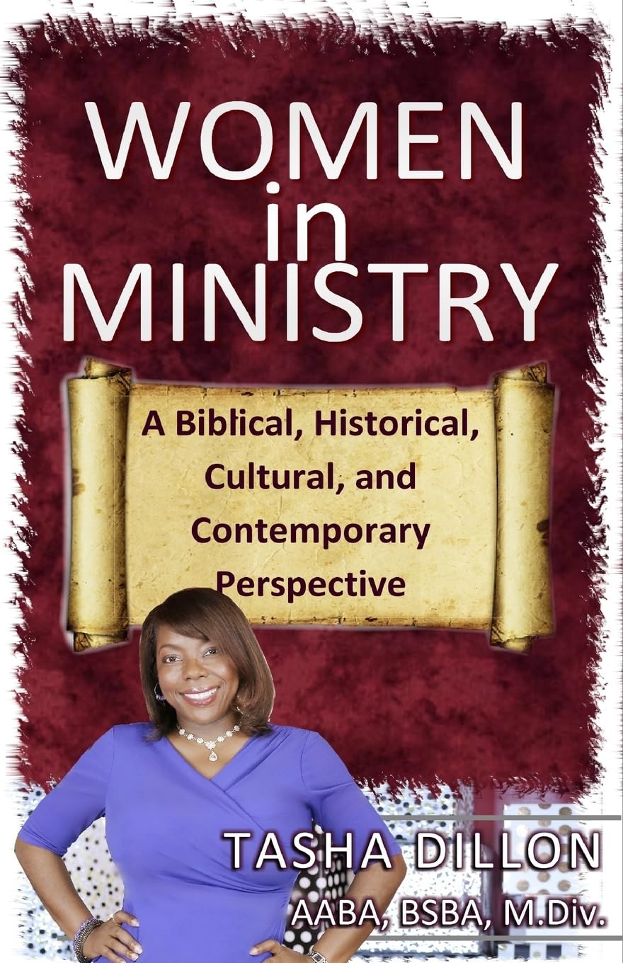 Women in Ministry: A Biblical, Historical, Cultural, and Contemporary Perspective