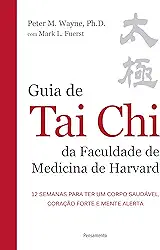 Guia de Tai Chi da Faculdade de Medicina de Harvard