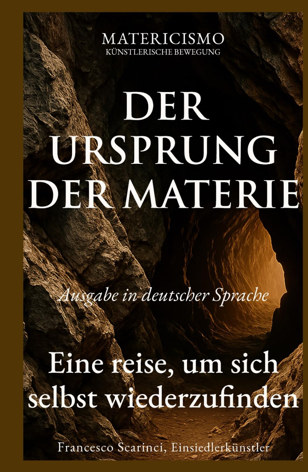 DER URSPRUNG DER MATERIE: Eine reise, um sich selbst wiederzufinden