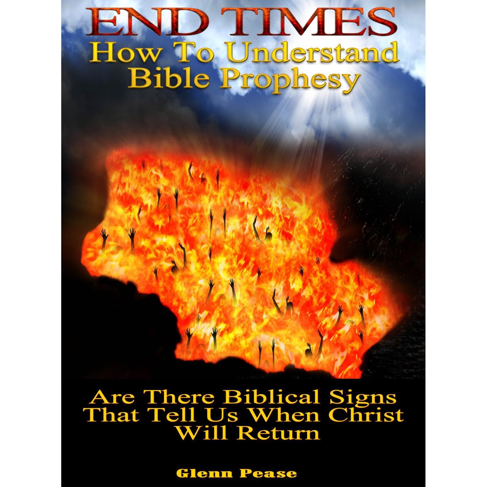END TIMES: How to understand Bible prophecy