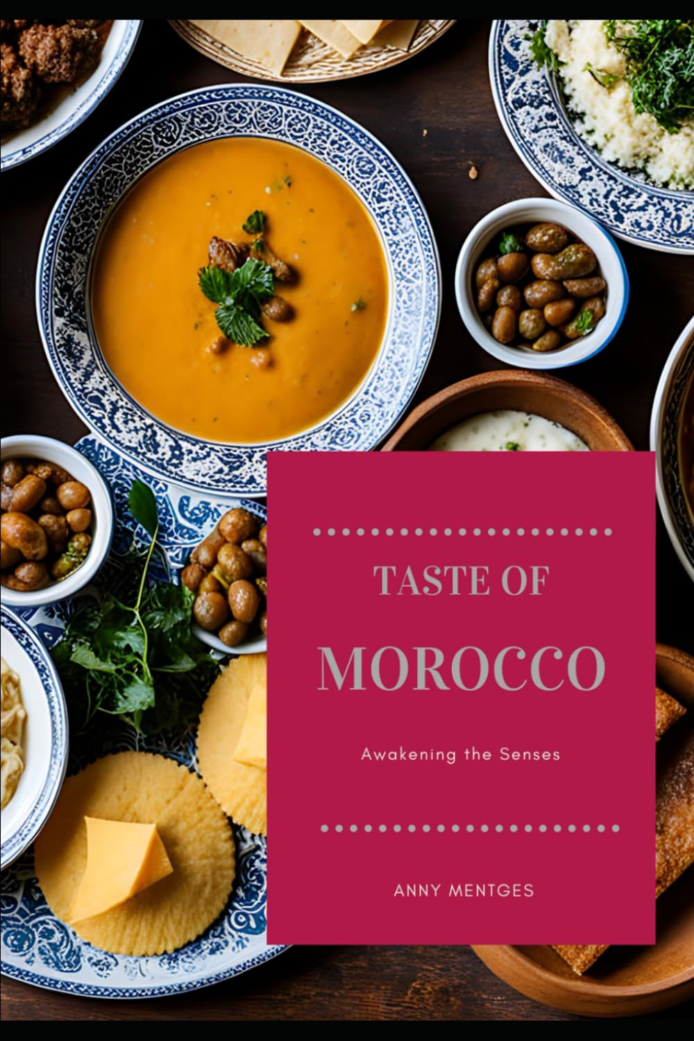 Taste of Morocco: Awakening the Senses