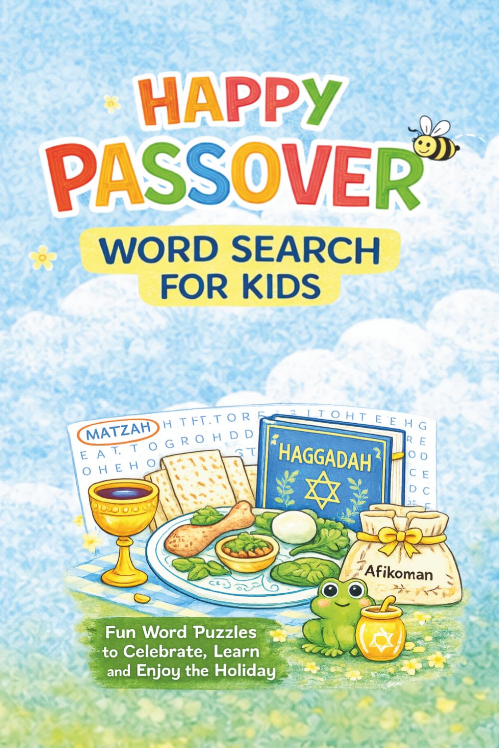 Happy Passover Word Search For Kids: Fun Word Puzzles to Celebrate, Learn and Enjoy the Holiday