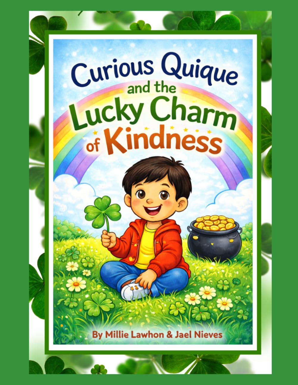 Curious Quique and the Lucky Charm of Kindness (The Torres Family/La familia Torres)