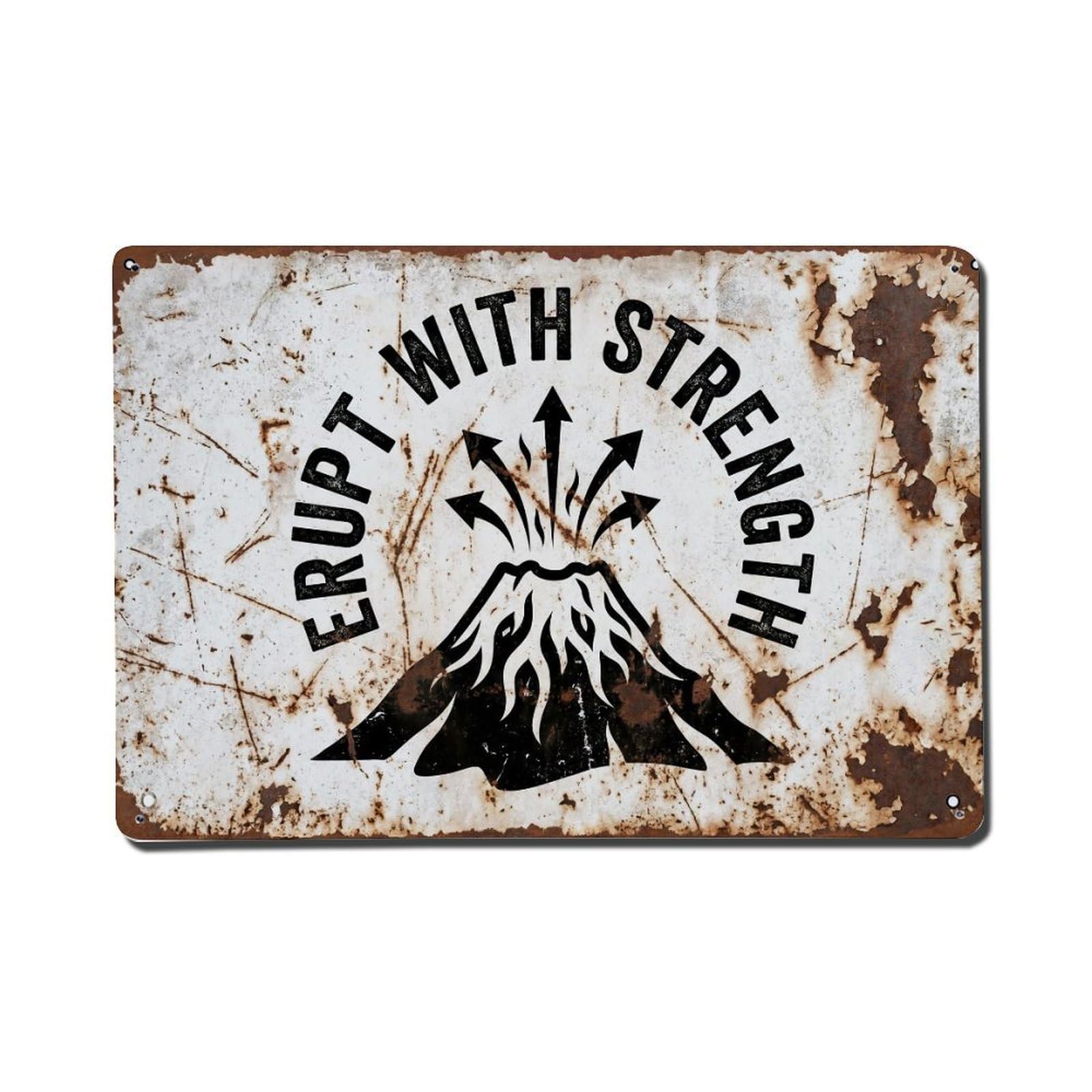 Erupt with Strength Volcano Retro Motivational Slogans Metal Tin Sign Plaque Wall Decor for Cafe, Club Bar, Office, Home Garden Metal Poster 8x12Inch