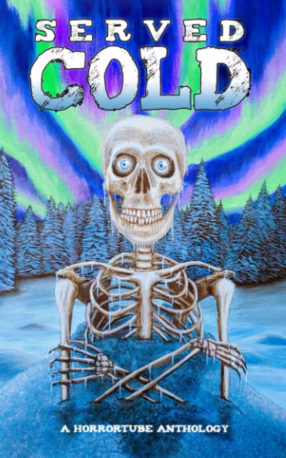 Served Cold: A HorrorTube Anthology