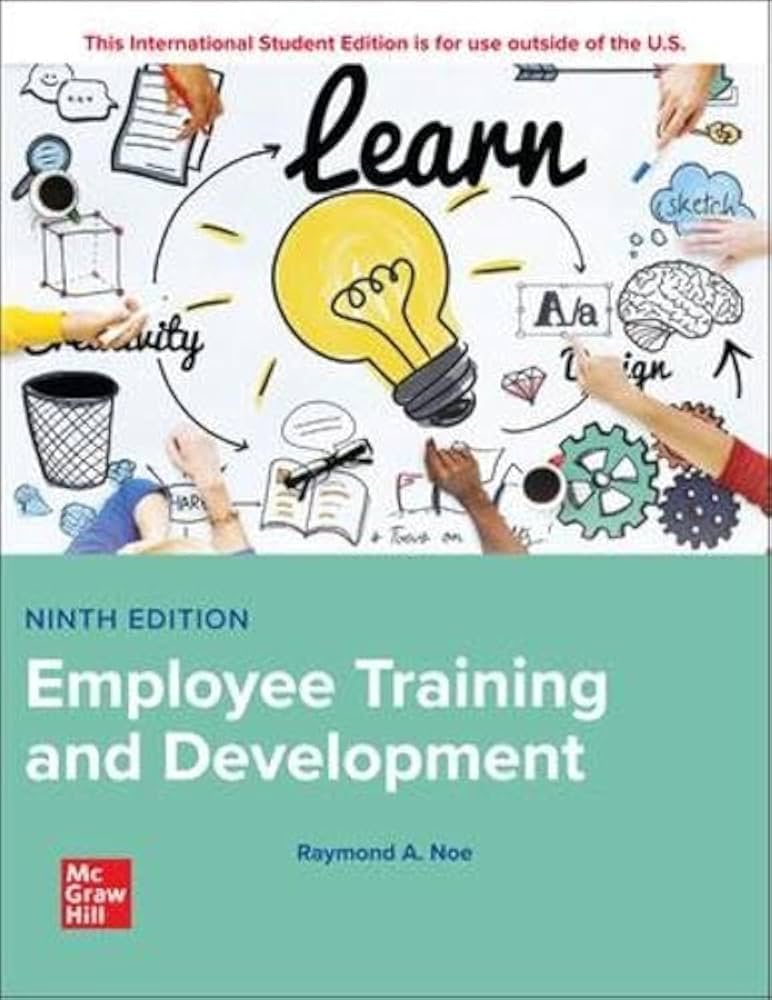Employee Training & Development, (Raymond A. Noe, 2023) 9th Edition test bank cover - ISBN 9781265079833