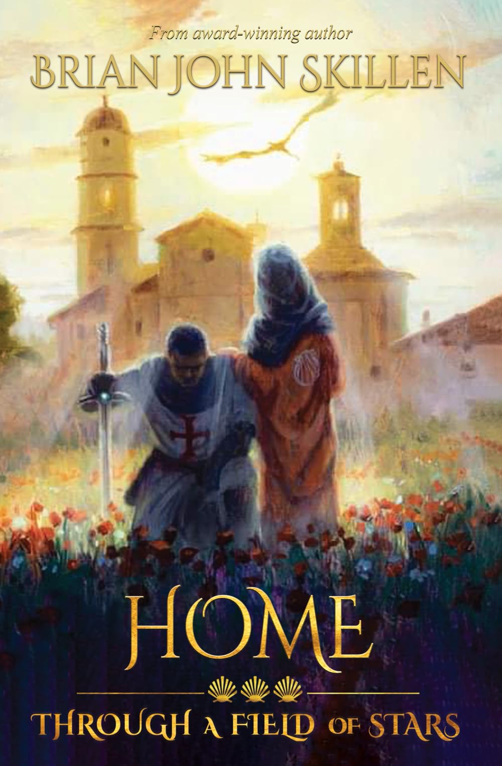 Home: Through a Field of Stars (Camino de Santiago Book Series)
