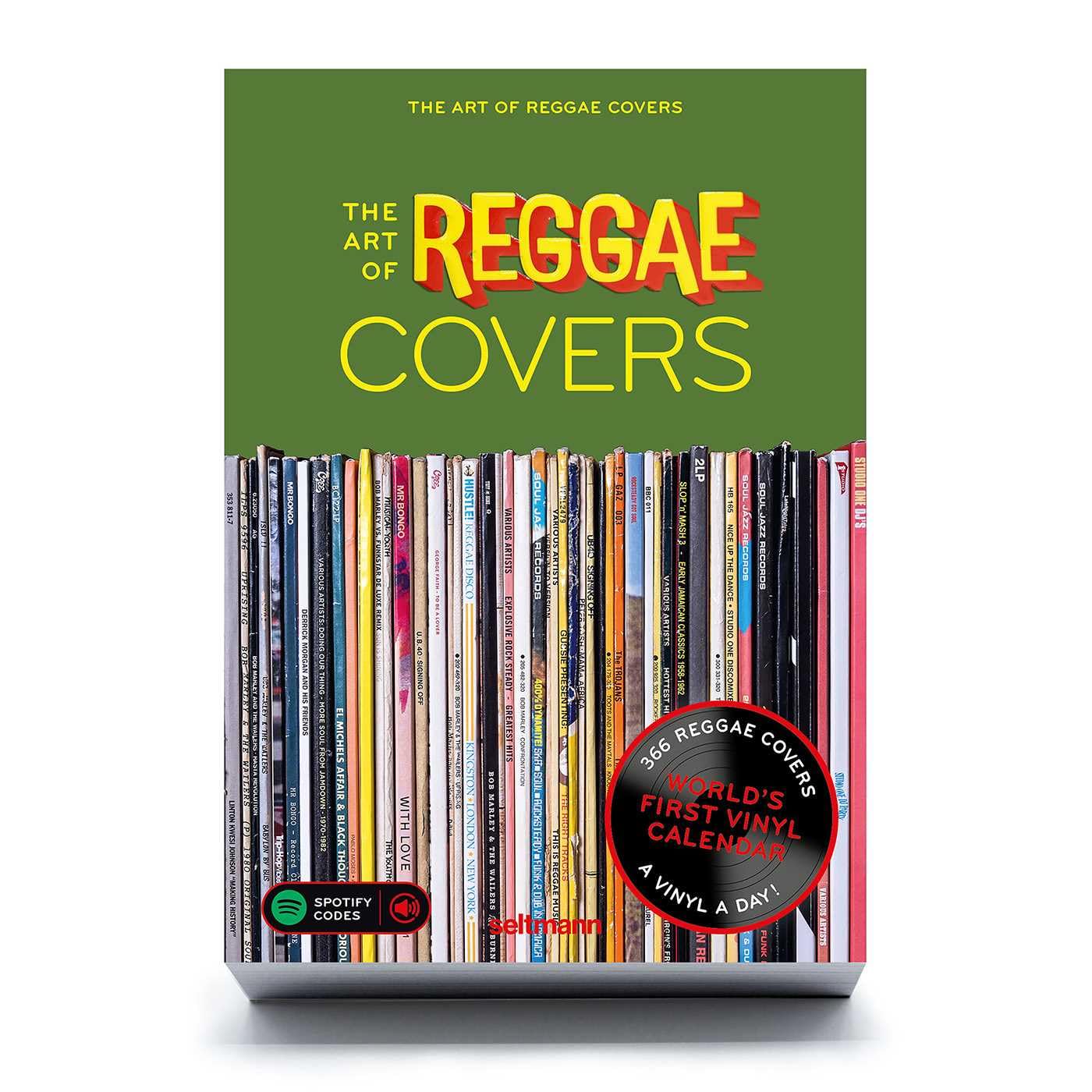 The Art of Reggae Covers: Tagesabreißkalender mit 366 Best-of Reggae Vinyl Covern aus über 6 Jahrzehnten. Zusätzlich mit praktischen Spotify Codes. (The Art of Vinyl Covers)