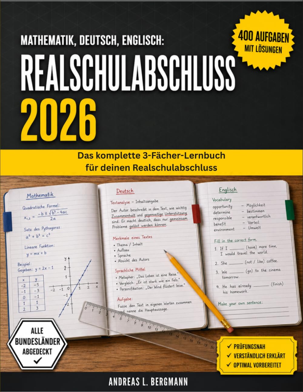 Mathematik, Deutsch, Englisch Realschulabschluss 2026: Das komplette 3-Fächer-Lernbuch für deinen Realschulabschluss