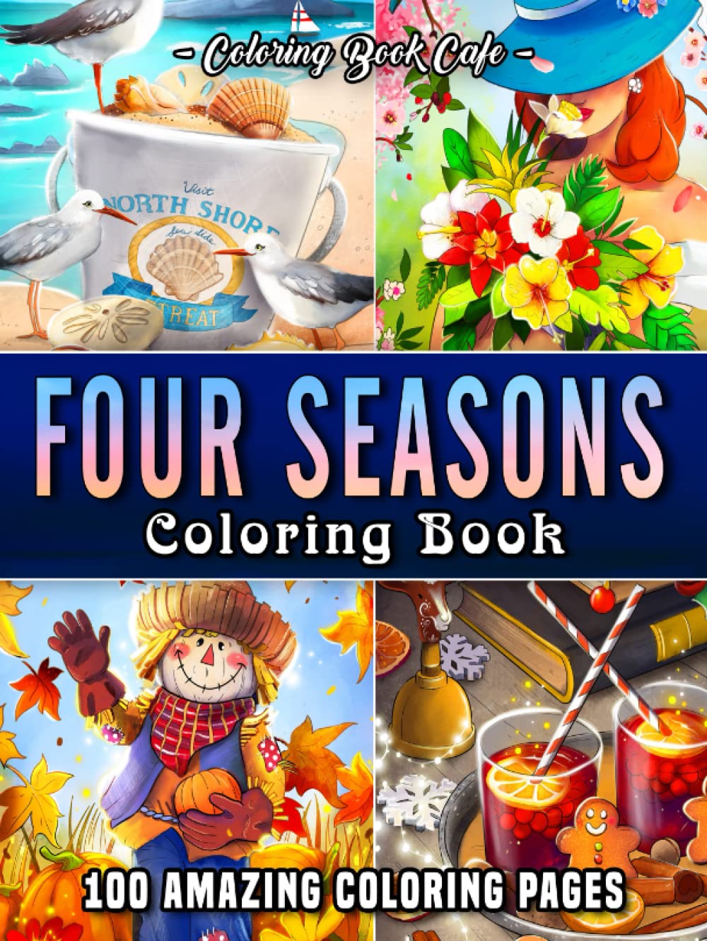 Buy Four Seasons Coloring Book: An Adult Coloring Book Featuring 100 ...