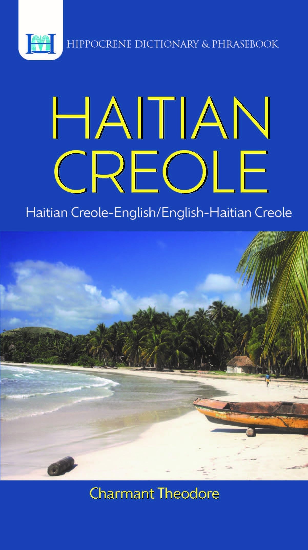 Haitian Creole-English/English-Haitian Creole Dictionary & Phrasebook (Hippocrene Dictionary & Phrasebook)
