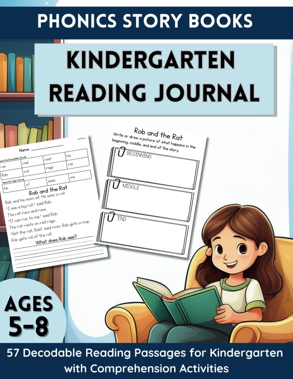 Phonics Story Books - Kindergarten Reading Journal: 57 Decodable Reading Passages for Kindergarten with Comprehension Activities