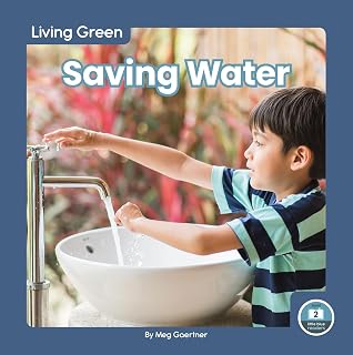Saving Water (Living Green)