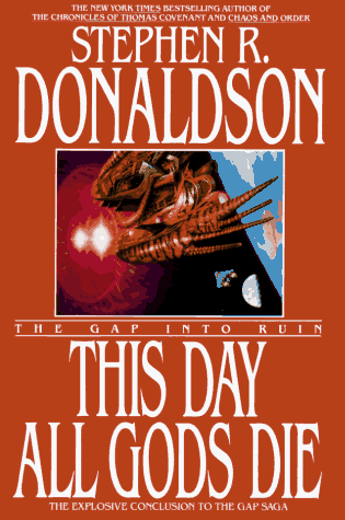This Day All Gods Die: The Gap Into Ruin (Gap Cycle)