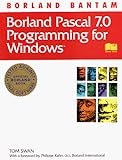 BORLAND PASCAL 7.0 PROGRAMMING (Borland Bantam) - Tom Swan